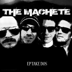 the-machete-ep Take Dos